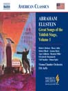 GREAT SONGS OF THE YIDDISH STAGE, VOL.  1